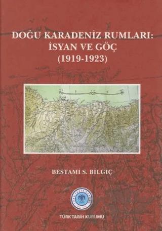 Doğu Karadeniz Rumları: İsyan ve Göç