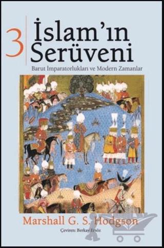 İslam'ın Serüveni Cilt: 3