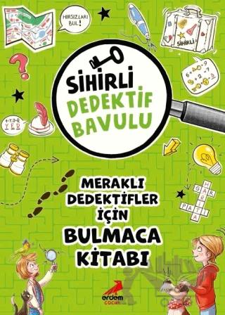 Sihirli Dedektif Bavulu 8 - Meraklı Dedektifler İçin Bulmaca Kitabı