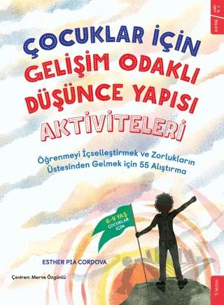 Çocuklar İçin Gelişim Odaklı Düşünce Yapısı Aktiviteleri