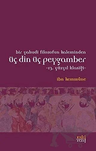 Bir Yahudi Filozofun Kaleminden Üç Din Üç Peygamber