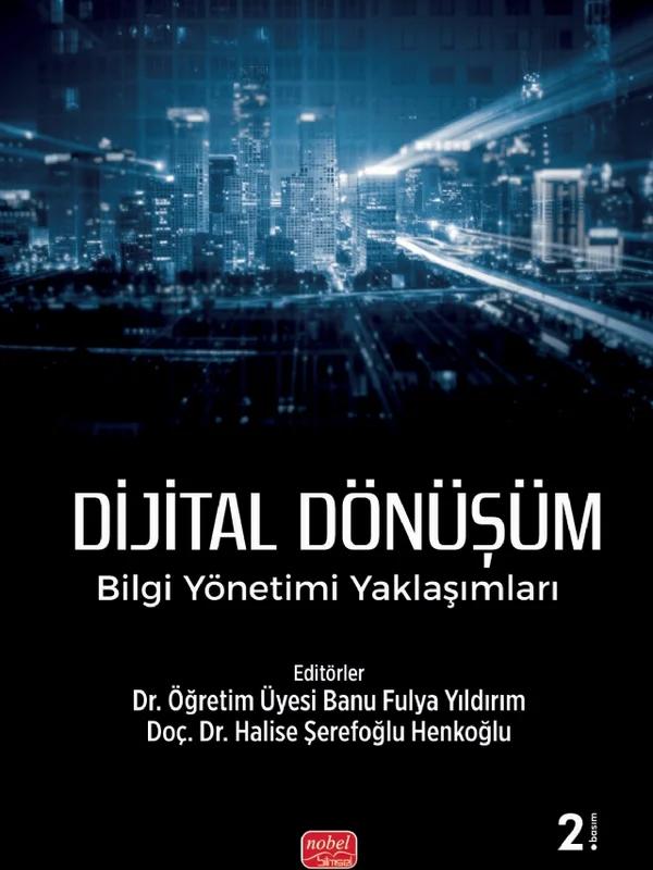 DİJİTAL DÖNÜŞÜM - Bilgi Yönetimi Yaklaşımları