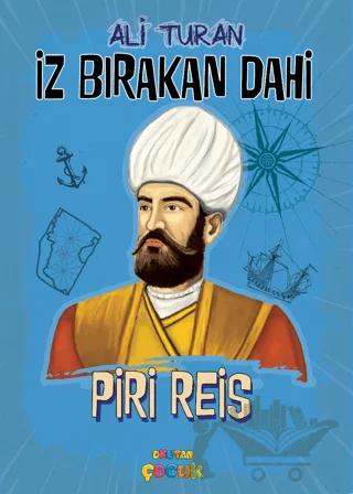 İz Bırakan Dahi Piri Reis