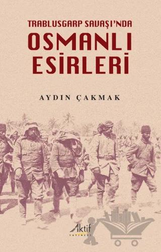 Trablusgarp Savaşı'nda Osmanlı Esirleri
