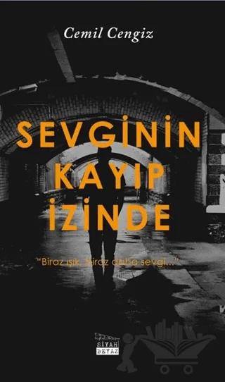 Sevginin Kayıp İzinde