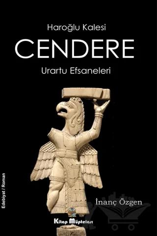 Cendere - Haroğlu Kalesi Urartu Efsaneleri
