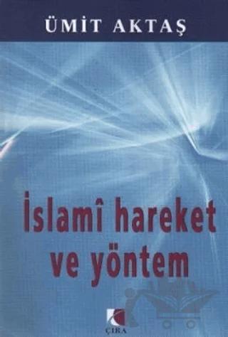 İslami Hareket ve Yöntem