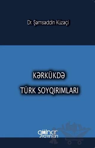 Kerkükde Türk Soykırımları