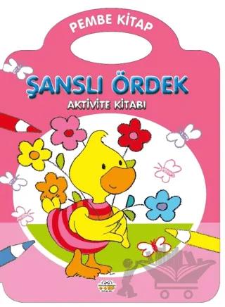 Şanslı Ördek - Pembe Kitap
