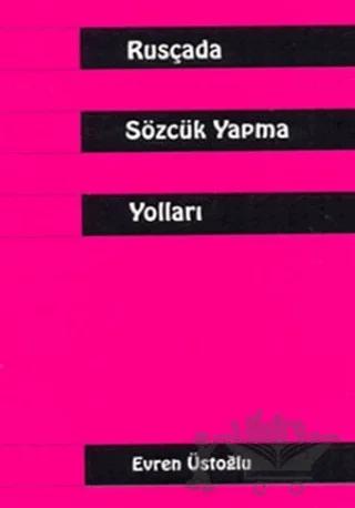 Rusçada Sözcük Yapma Yolları