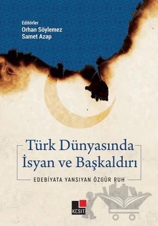 Türk Dünyasında İsyan ve Başkaldırı