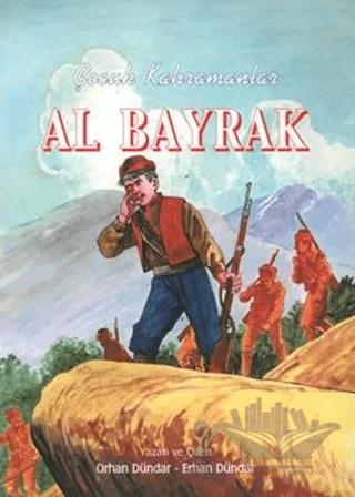 Çocuk Kahramanları - Al Bayrak