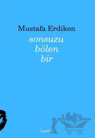 Sonsuzu Bölen Bir