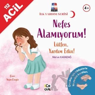 İlk Yardım Serisi - Nefes Alamıyorum! Lütfen Yardım Edin!