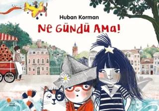 Ne Gündü Ama!