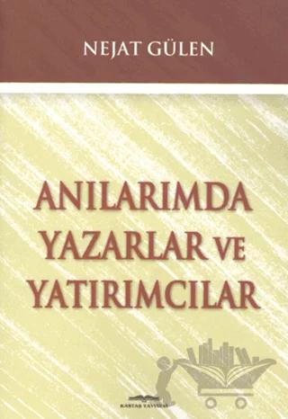 Anılarımda Yazarlar ve Yatırımcılar