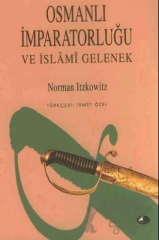 Osmanlı İmparatorluğu ve İslami Gelenek – Norman Itzkowitz – Şule Yayınları kitap kapağı