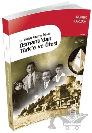 Osmanlı'dan Türk'e ve Ötesi