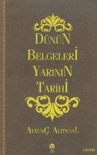 Dünün Belgeleri Yarının Tarihi