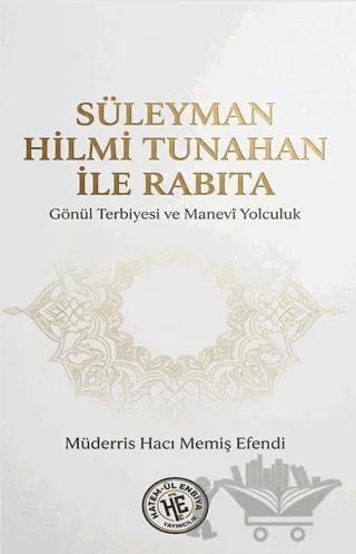 Süleyman Hilmi Tunahan İle Rabıta