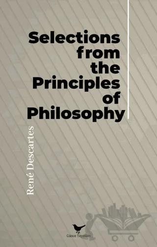 Selections from the Principles of Philosophy – Rene Descartes – Günce Yayınları kitap kapağı