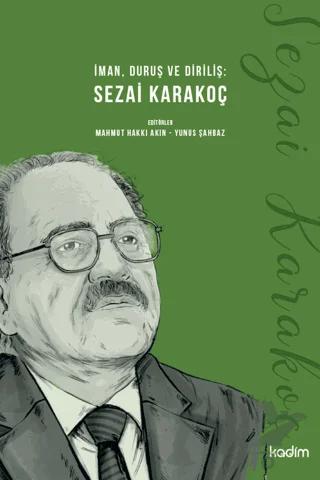 İman, Duruş ve Diriliş: Sezai Karakoç – Kolektif – Kadim Yayınları kitap kapağı