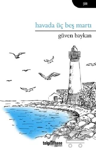Havada Üç Beş Martı