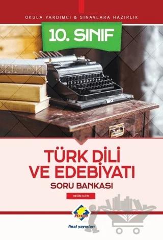 10. Sınıf Türk Dili ve Edebiyatı Soru Bankası
