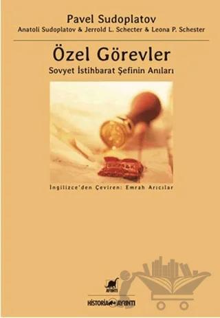 Özel Görevler : Sovyet İstihbarat Şefinin Anıları