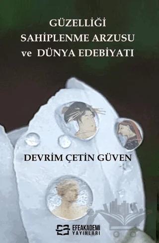 Güzelliği Sahiplenme Arzusu ve Dünya Edebiyatı