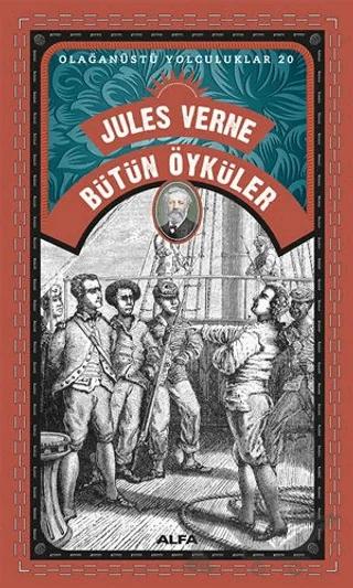 Bütün Öyküler - Olağanüstü Yolculuklar 20