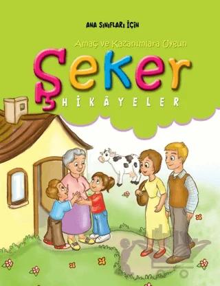 Şeker Hikayeler Öğretmen Kitabı
