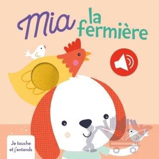 Mia La Fermiere Je Touche Et J'entends