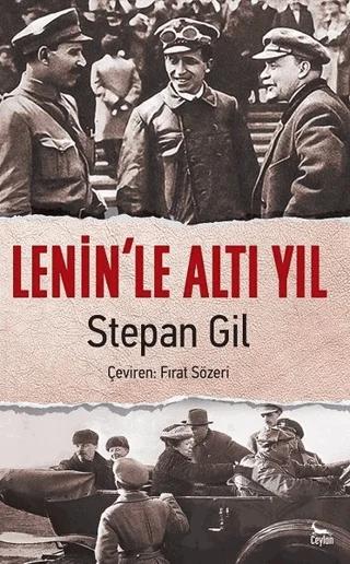 Lenin’le Altı Yıl
