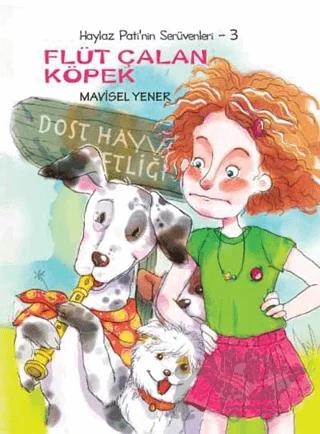 Haylaz Pati’nin Serüvenleri 3 - Flüt Çalan Köpek