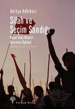 Silah ve Seçim Sandığı – Aditya Adhikari – Yordam Kitap kitap kapağı