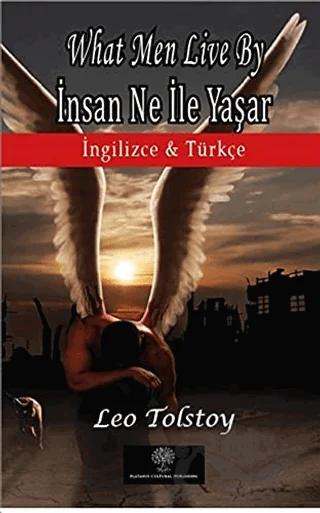 What Men Live By - İnsan Ne İle Yaşar