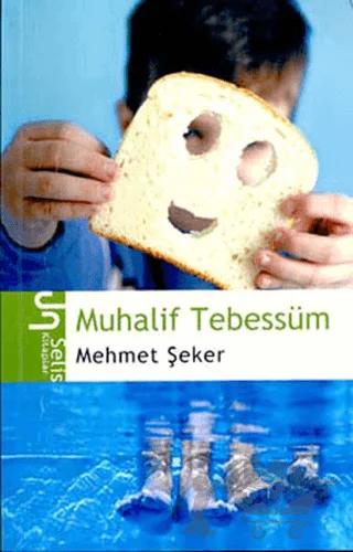 Muhalif Tebessüm Şekerlik Yazıları