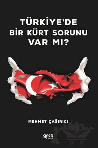 Türkiye'de Bir Kürt Sorunu Var Mı?