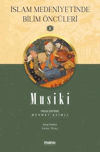 Musiki - İslam Medeniyetinde Bilim Öncüleri 6