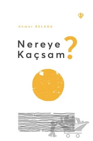 Nereye Kaçsam?