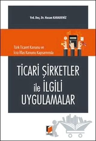 Ticari Şirketler İle İlgili Uygulamalar