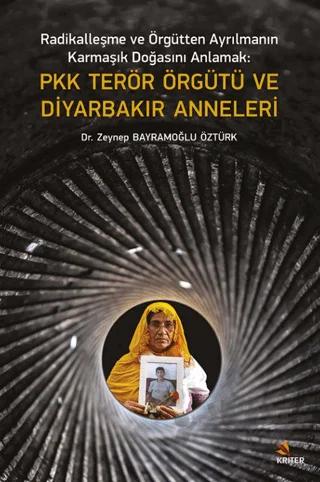 PKK Terör Örgütü ve Diyarbakır Anneleri