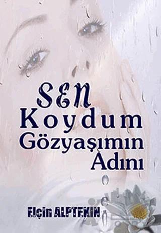 Sen Koydum Gözyaşımın Adını