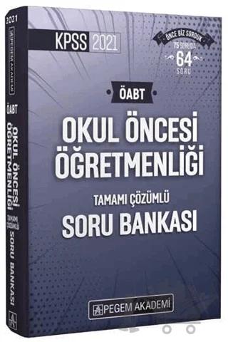 ÖABT Okul Öncesi Öğretmenliği Tamamı Çözümlü Soru Bankası