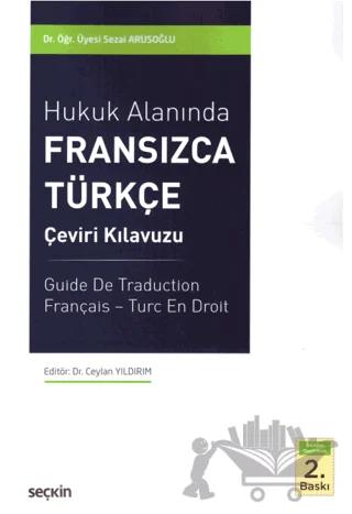 Hukuk Alanında Fransızca - Türkçe Çeviri Kılavuzu