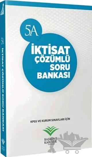 KPSS ve Kurum Sınavları İçin İktisat Çözümlü Soru Bankası – Alper Hekimoğlu – Başkent Kariyer Yayınları kitap kapağı