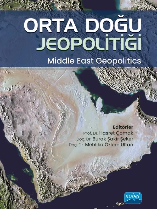 ORTA DOĞU JEOPOLİTİĞİ - Middle East Geopolitics
