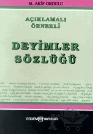 Açıklamalı Örnekli Deyimler Sözlüğü