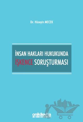 İnsan Hakları Hukukunda İşkence Soruşturması – Hüseyin Mecek – On İki Levha Yayınları kitap kapağı